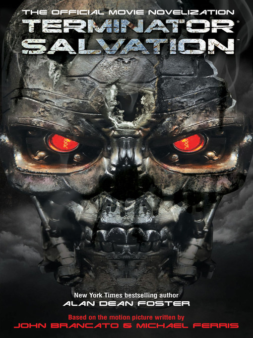 Title details for Terminator Salvation--The Official Movie Novelization by Alan Dean Foster - Available